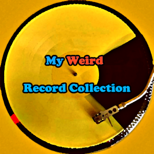 My Weird Record Collection